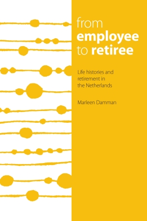 From employee to retiree: Life histories and retirement in the Netherlands
