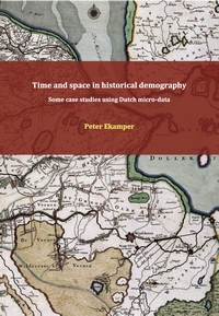 Time and space in historical demography; some case studies using Dutch micro-data
