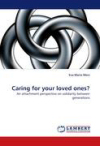 Caring for your loved ones? An attachment perspective on solidarity between generations