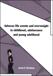 Adverse life events and overweight in childhood, adolescence and young adulthood