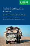 International migration in Europe; new trends and new methods of analysis