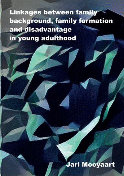 Linkages between family background, family formation and disadvantage in young adulthood Linkages between family background, family formation and disadvantage in young adulthood