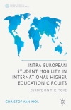 Intra-European student mobility in international higher education circuits. Europe on the move